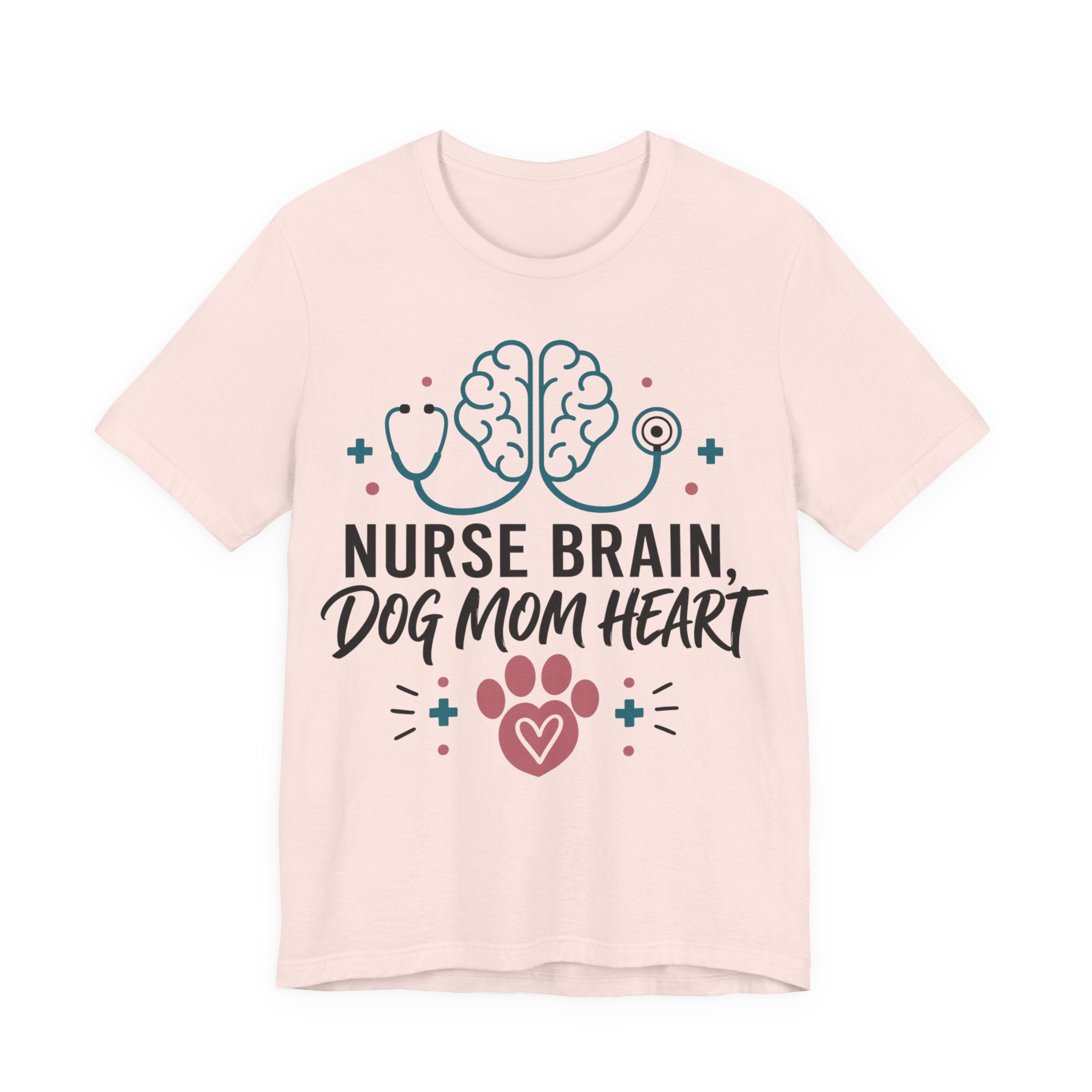 Nurse Brain Dog Mom Heart T‑Shirt - Cute Nurse & Dog Mom Graphic Tee