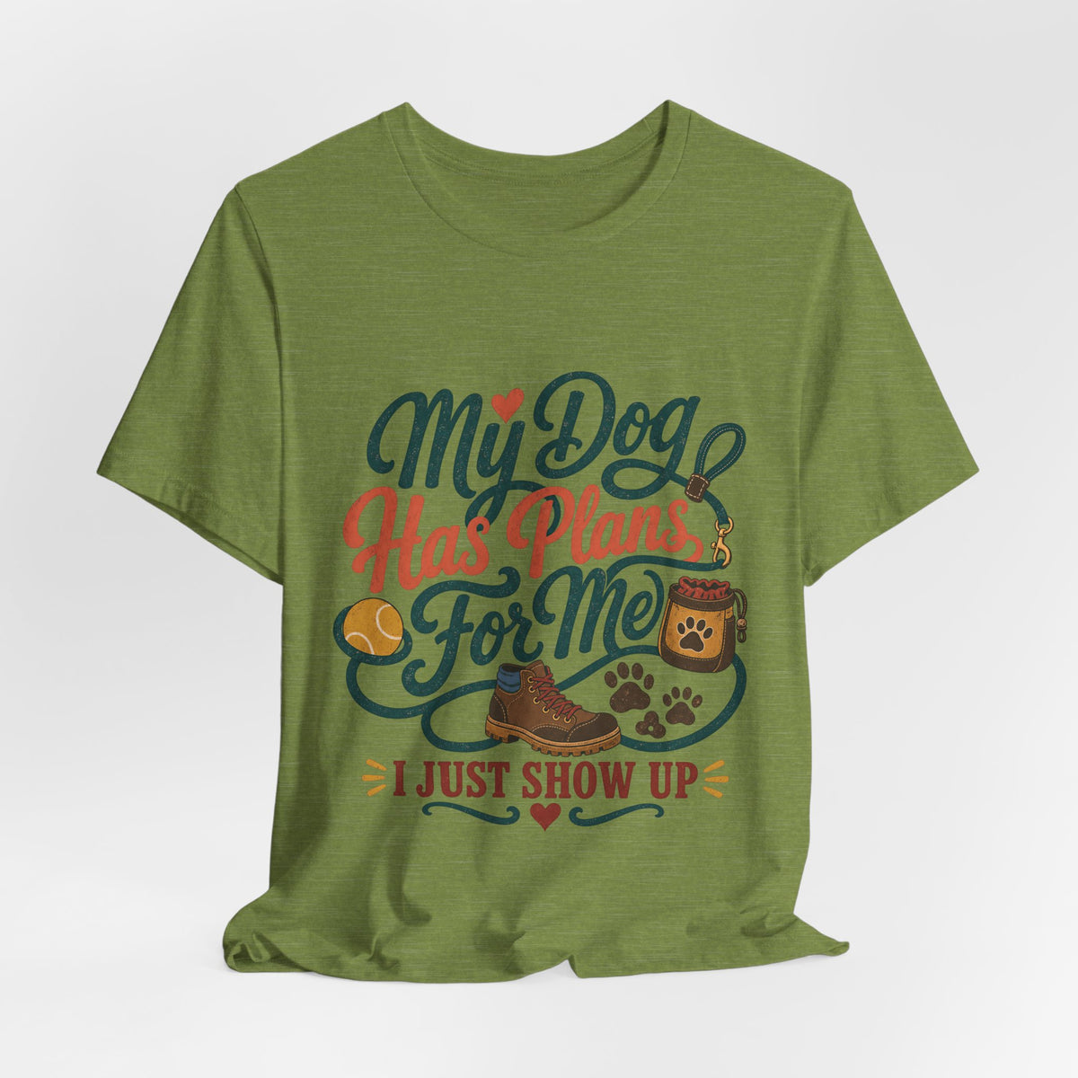 "My Dog Has Plans For Me" T-Shirt — Trendy Dog Parent Graphic Tee