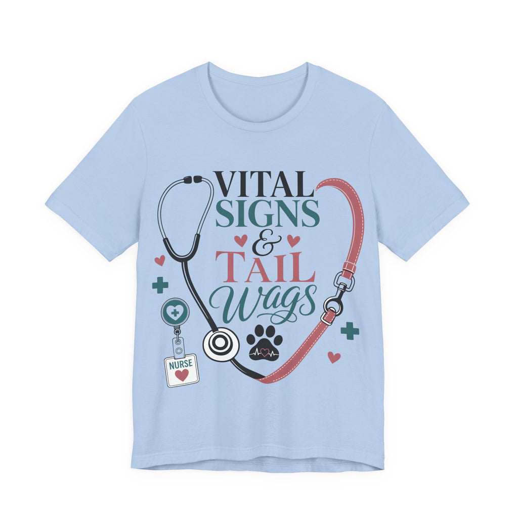 Vital Signs & Tail Wags Tee - Nurse Vet Stethoscope Paw Print T-Shirt