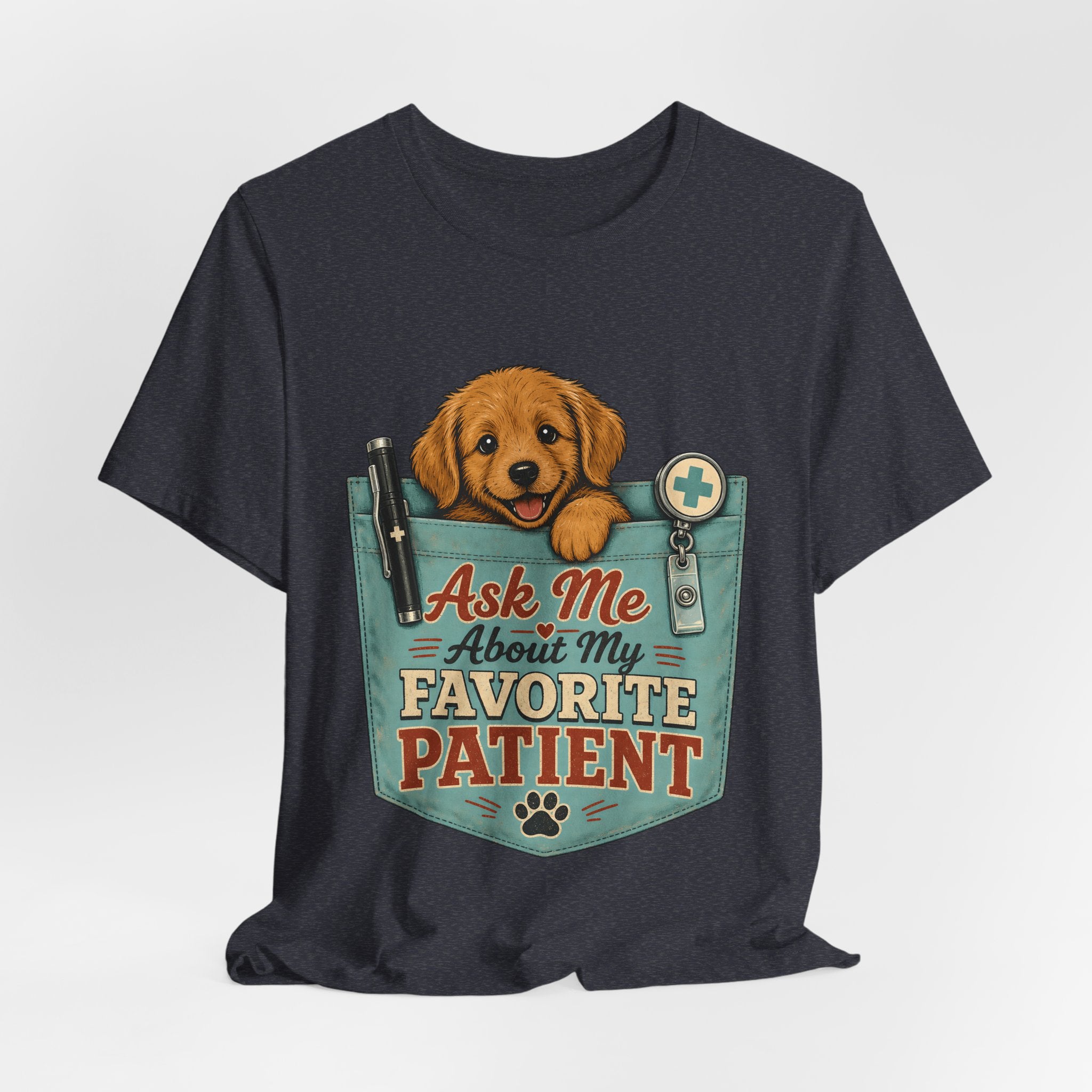 "Ask Me About My Favorite Patient" Nurse T-Shirt — Dog Mom Nurse Graphic Tee