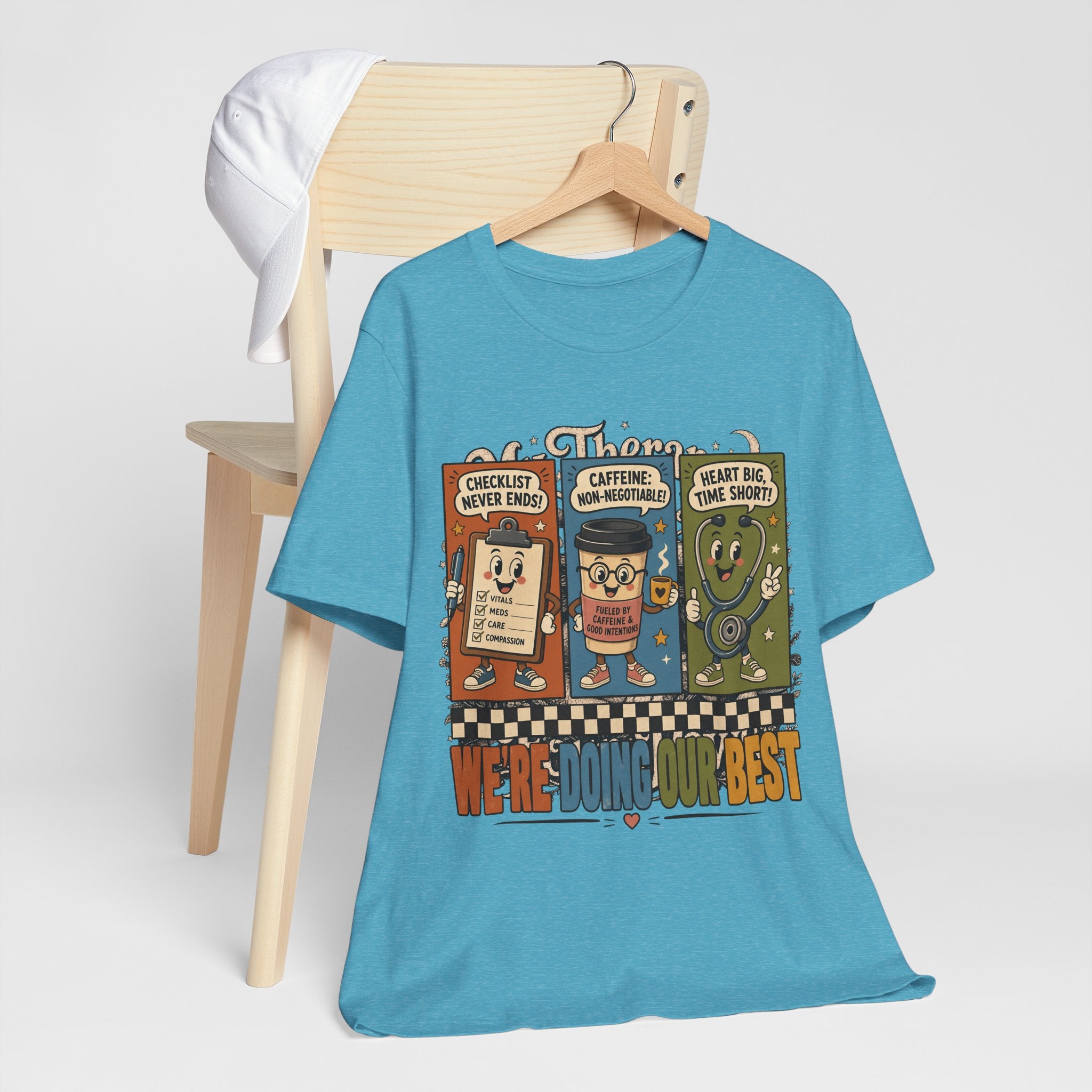 "We're Doing Our Best" Nurse T-Shirt — Funny Nurse Graphic Tee