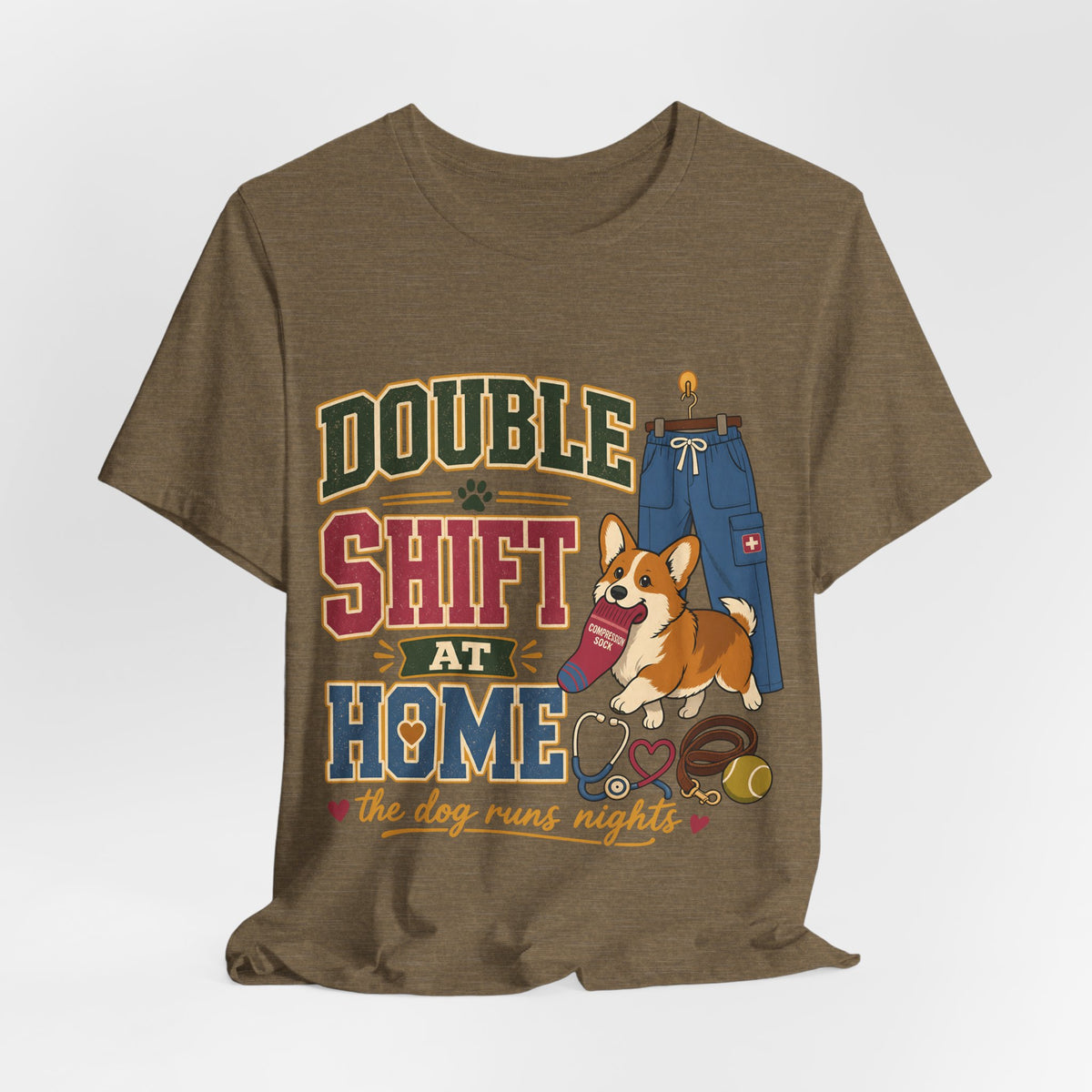 "Double Shift At Home" T-Shirt — Funny Nurse Dog Mom Graphic Tee