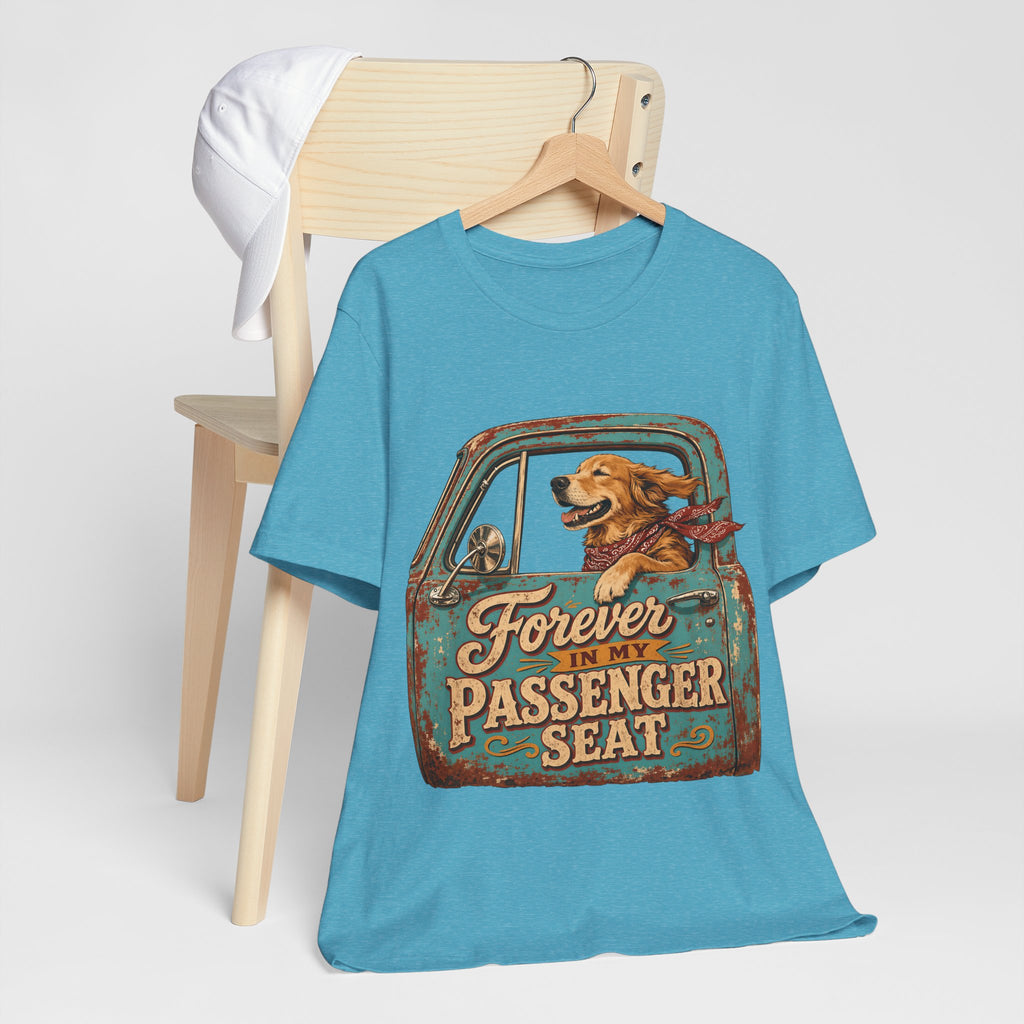 "Forever In My Passenger Seat" Dog Lover T-Shirt — Road Trip Graphic Tee