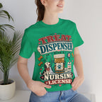 Treat Dispenser Nursing License Tee — Nurse Dog Mom T-Shirt