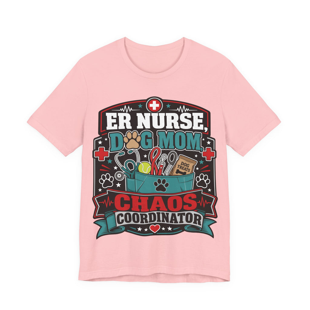 ER Nurse Dog Mom T-Shirt — "Chaos Coordinator" Graphic Tee
