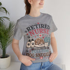 Retired Nurse T-Shirt — "Promoted to Full-Time Dog Snuggler" Cute Nursing & Pet Lover Tee