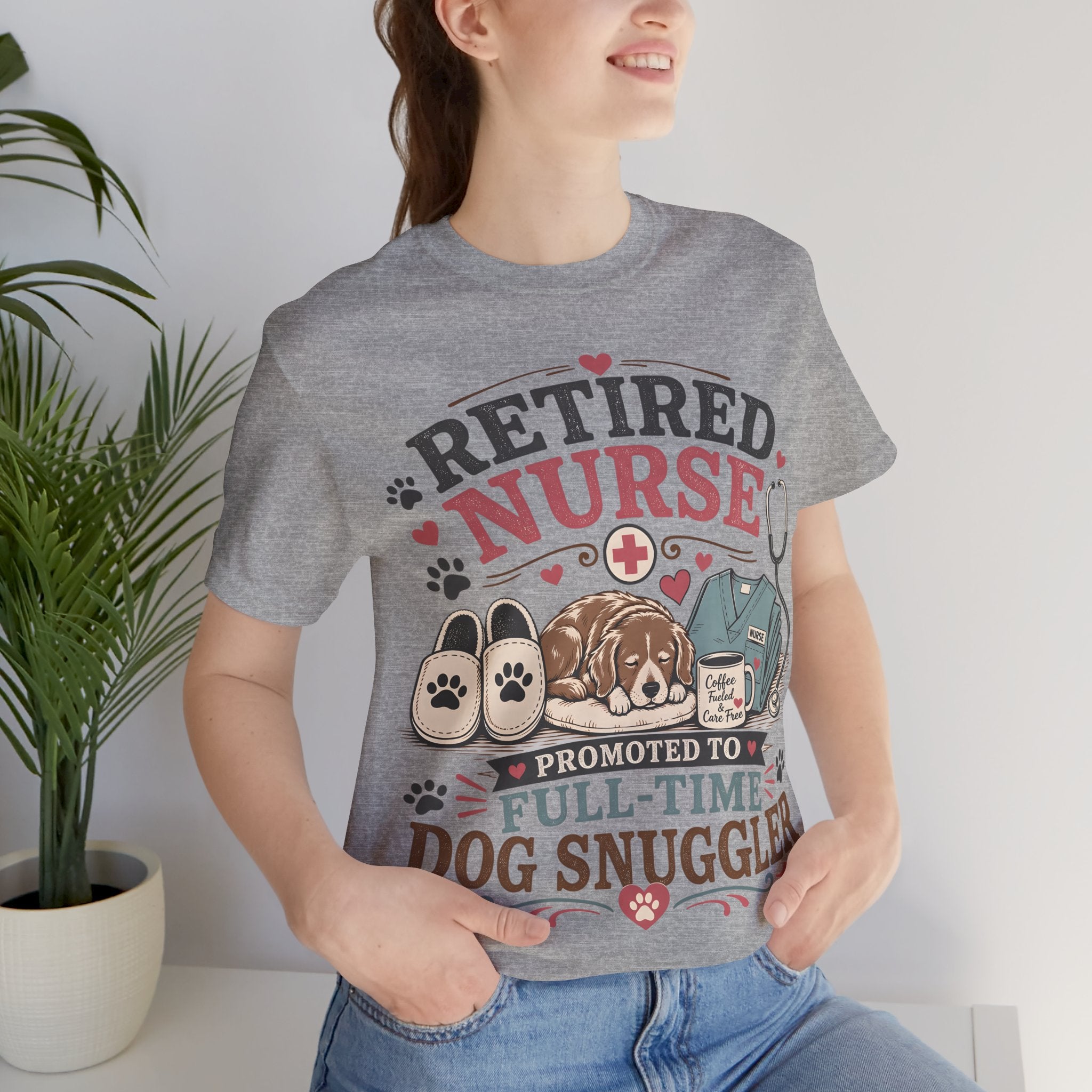 Retired Nurse T-Shirt — "Promoted to Full-Time Dog Snuggler" Cute Nursing & Pet Lover Tee