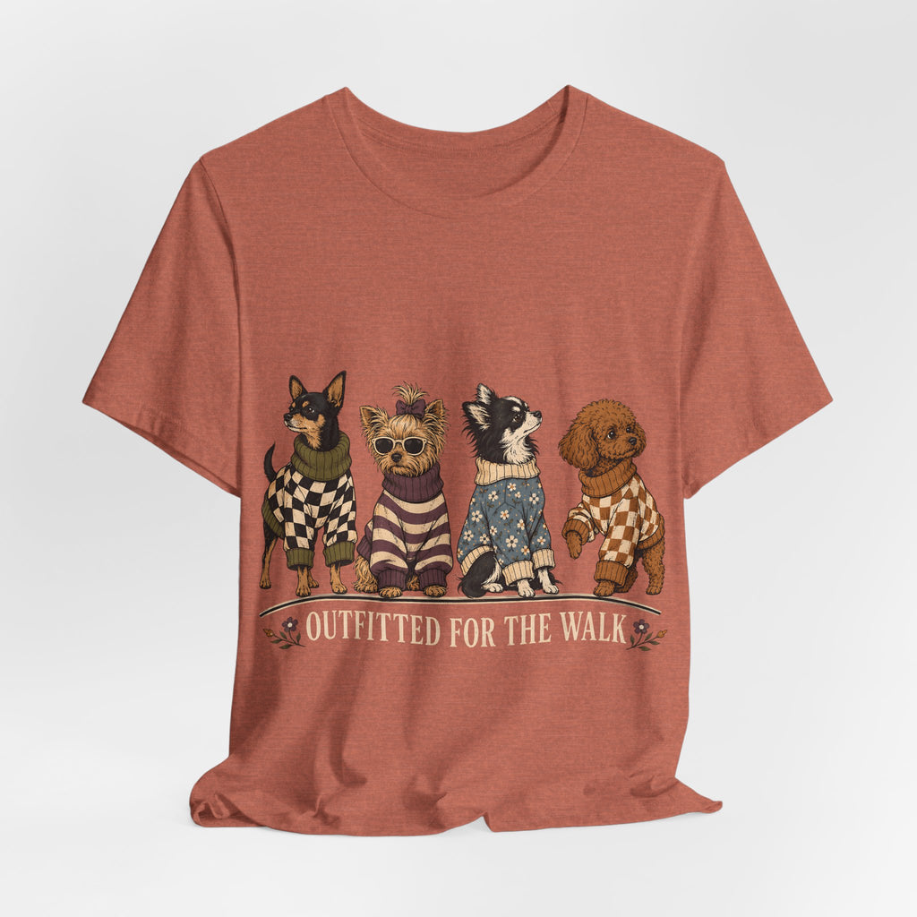 "Outfitted for the Walk" — Stylish Dog Mom T-Shirt