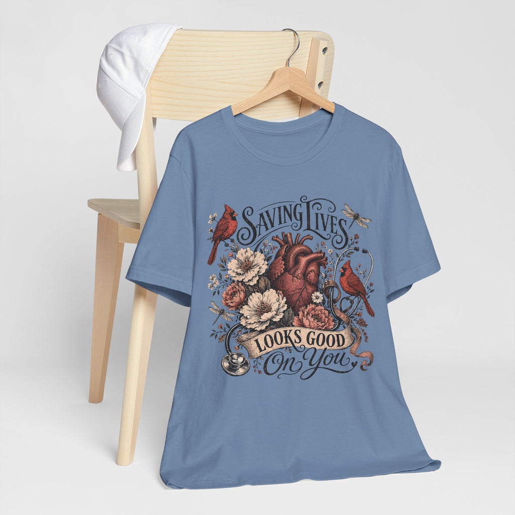Saving Lives Looks Good On You Tee