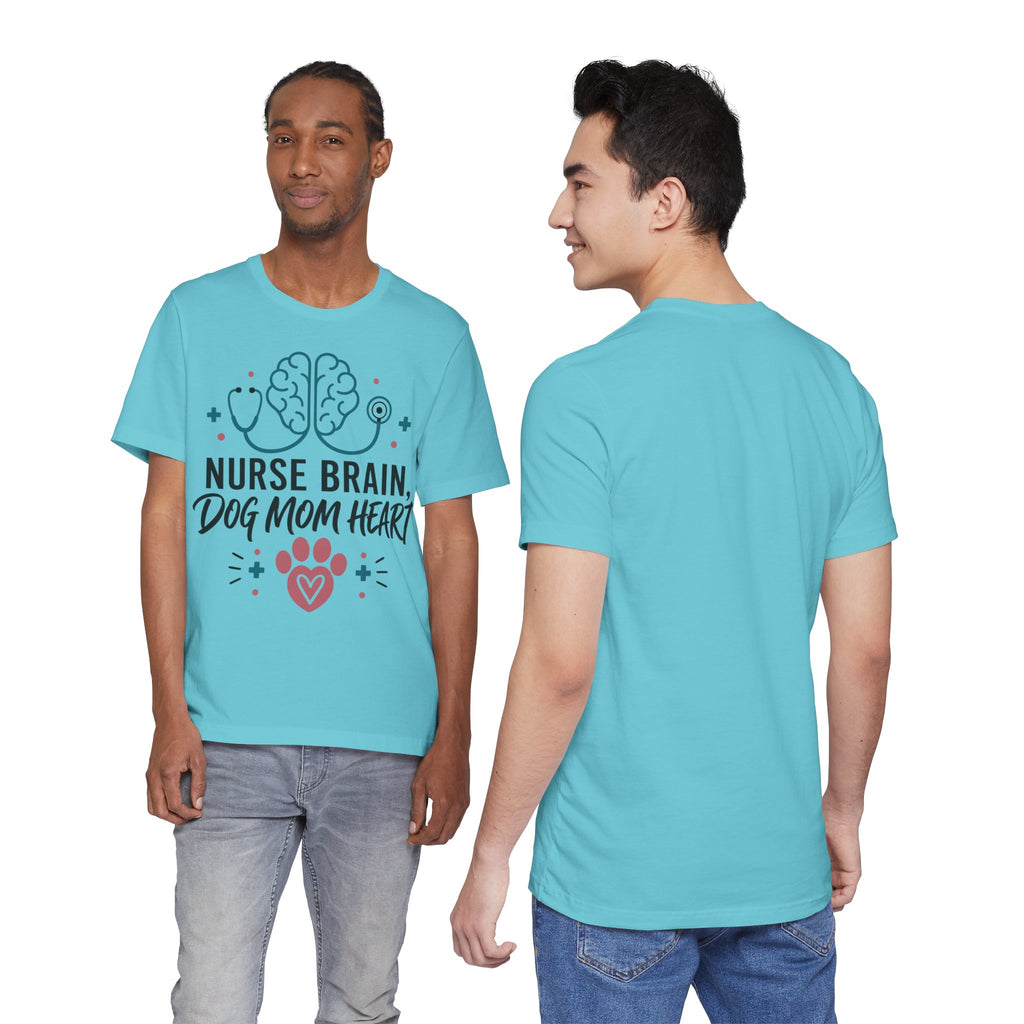 Nurse Brain Dog Mom Heart T‑Shirt - Cute Nurse & Dog Mom Graphic Tee