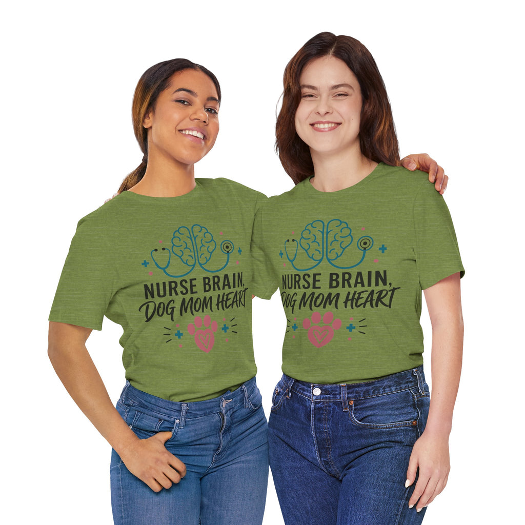 Nurse Brain Dog Mom Heart T‑Shirt - Cute Nurse & Dog Mom Graphic Tee