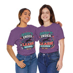 Shift Ended Leash Grabbed Dog Lover Tee
