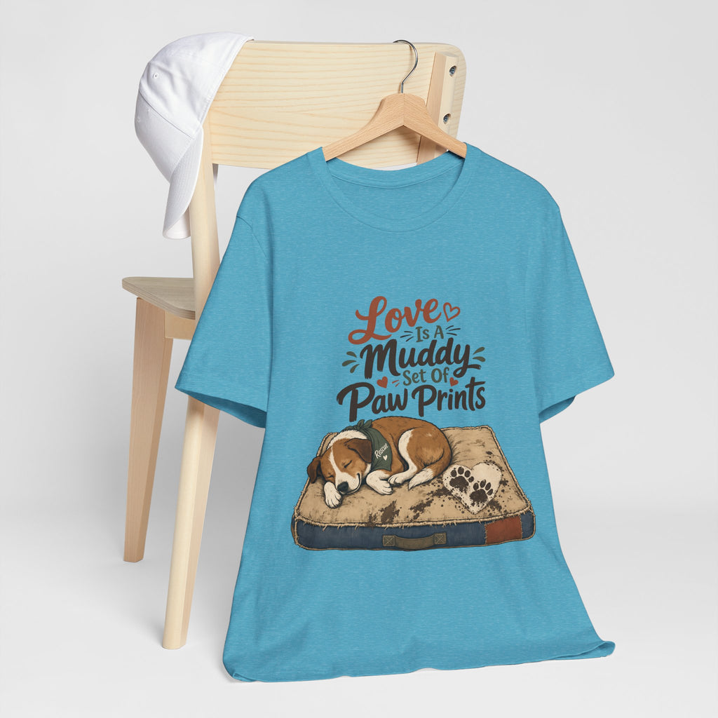 "Love Is A Muddy Set Of Paw Prints" Dog Lover T-Shirt — Dog Mom Graphic Tee