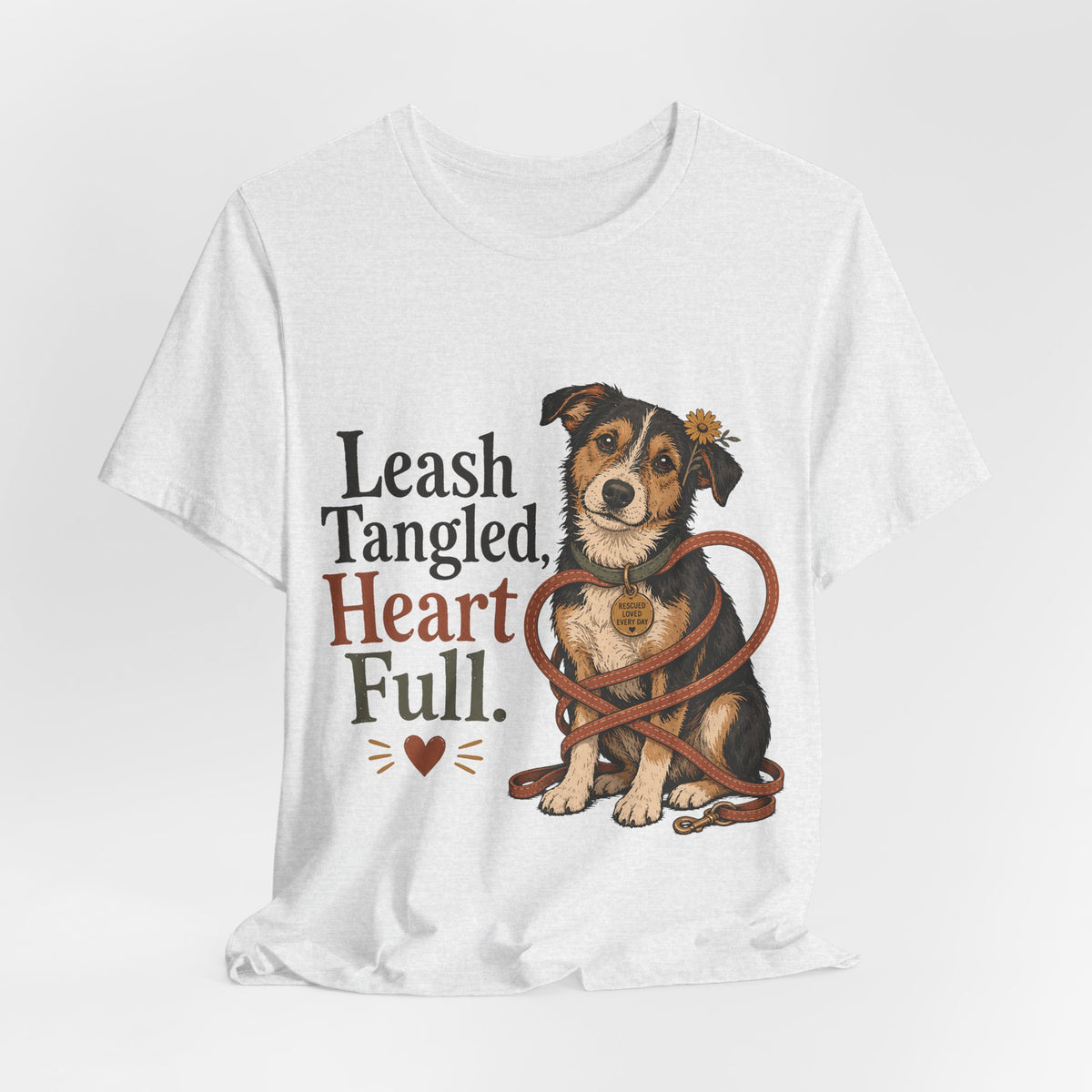"Leash Tangled, Heart Full" Dog Lover T-Shirt — Dog Mom Graphic Tee