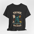 "Triage, Treats & Tail Wags" Dog Lover T-Shirt — Dog Nurse Graphic Tee
