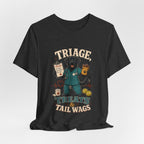 "Triage, Treats & Tail Wags" Dog Lover T-Shirt — Dog Nurse Graphic Tee