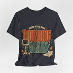"Guess Who's Back: Rounding Again" — Funny Rounding Nurse T-Shirt