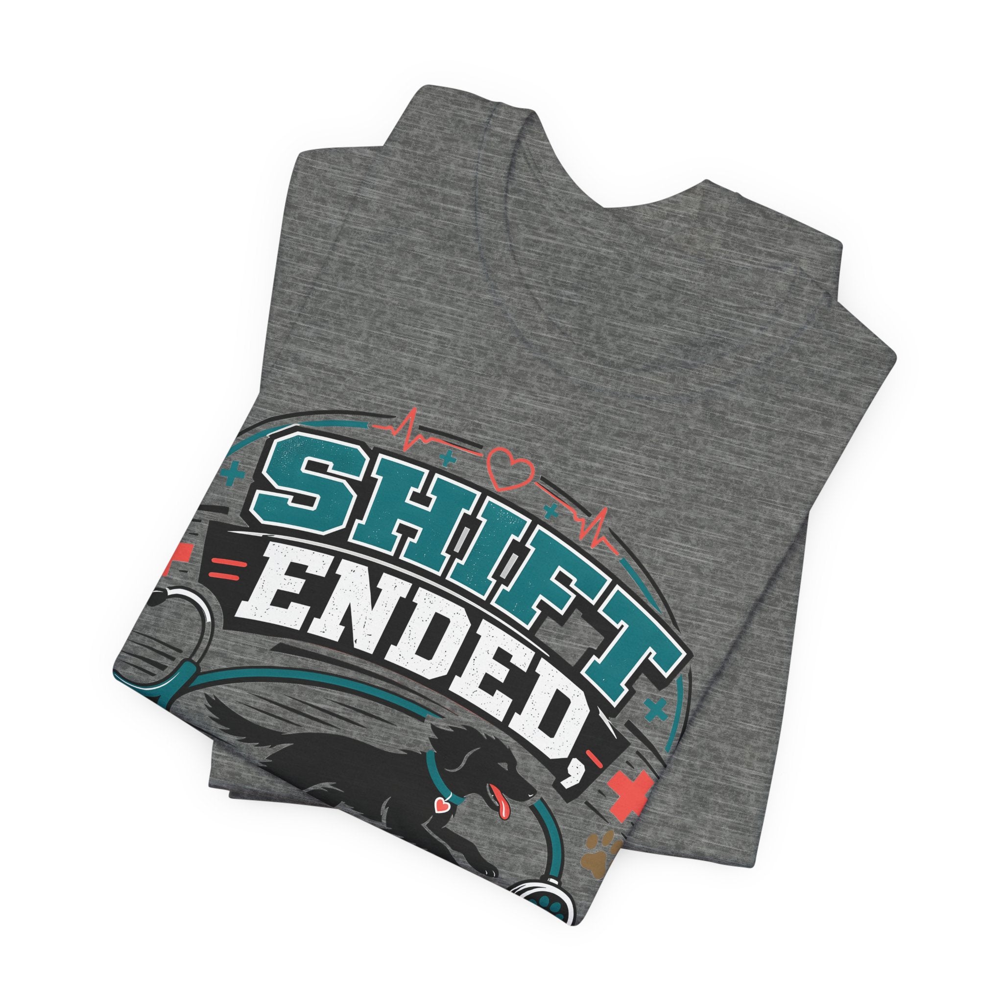 Shift Ended Leash Grabbed Dog Lover Tee