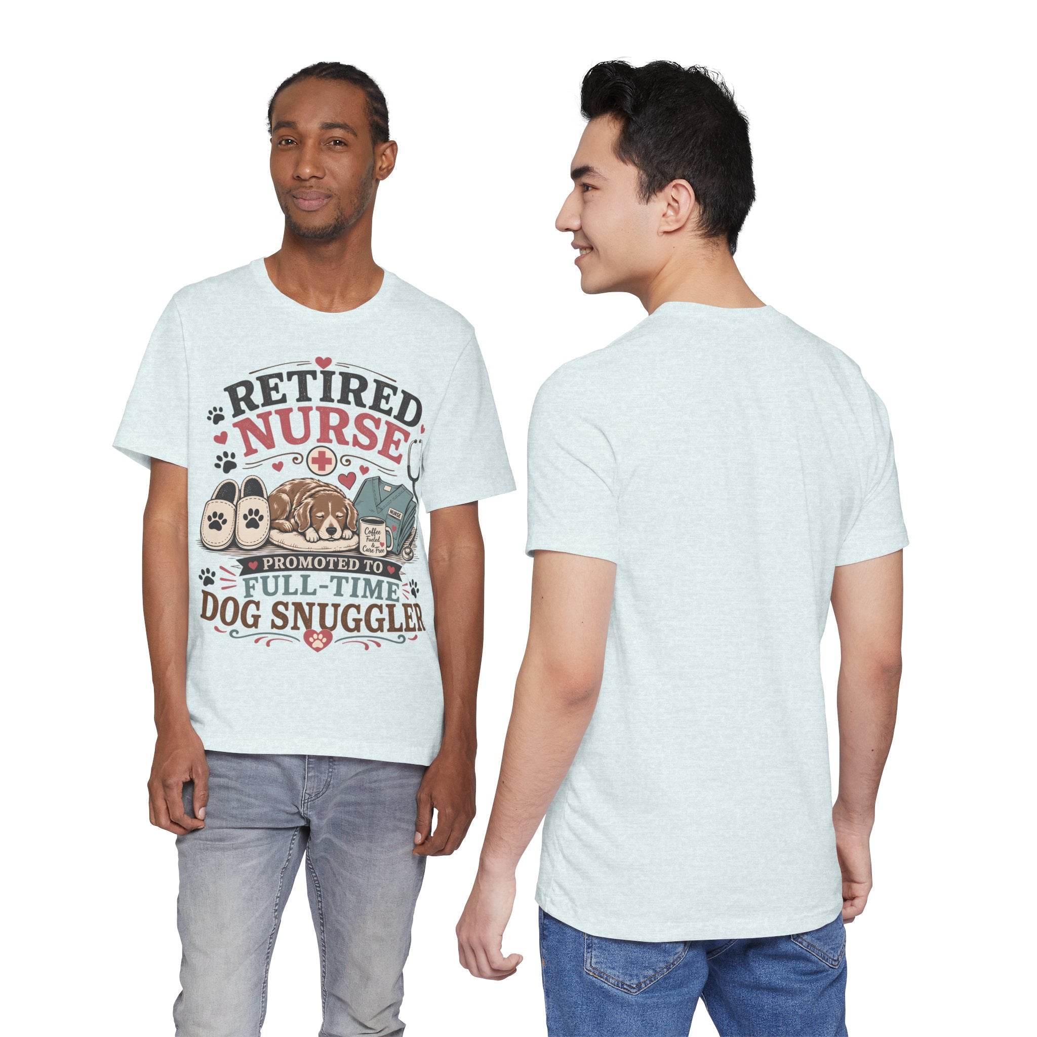 Retired Nurse T-Shirt — "Promoted to Full-Time Dog Snuggler" Cute Nursing & Pet Lover Tee