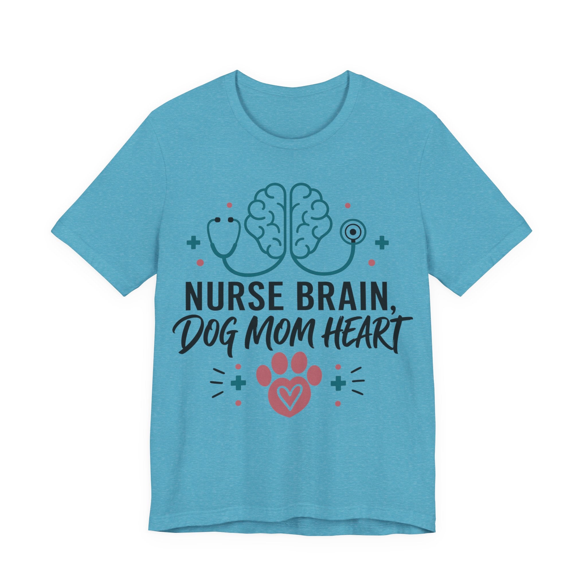 Nurse Brain Dog Mom Heart T‑Shirt - Cute Nurse & Dog Mom Graphic Tee