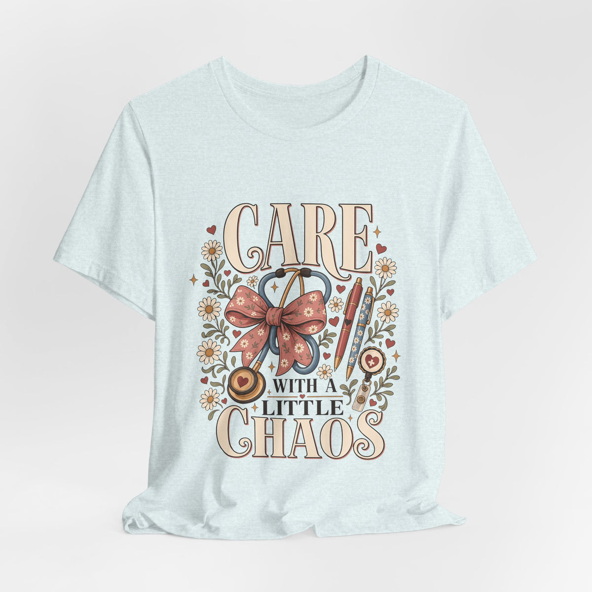 "Care With A Little Chaos" Coquette Nurse T-Shirt — Cute Nurse Graphic Tee