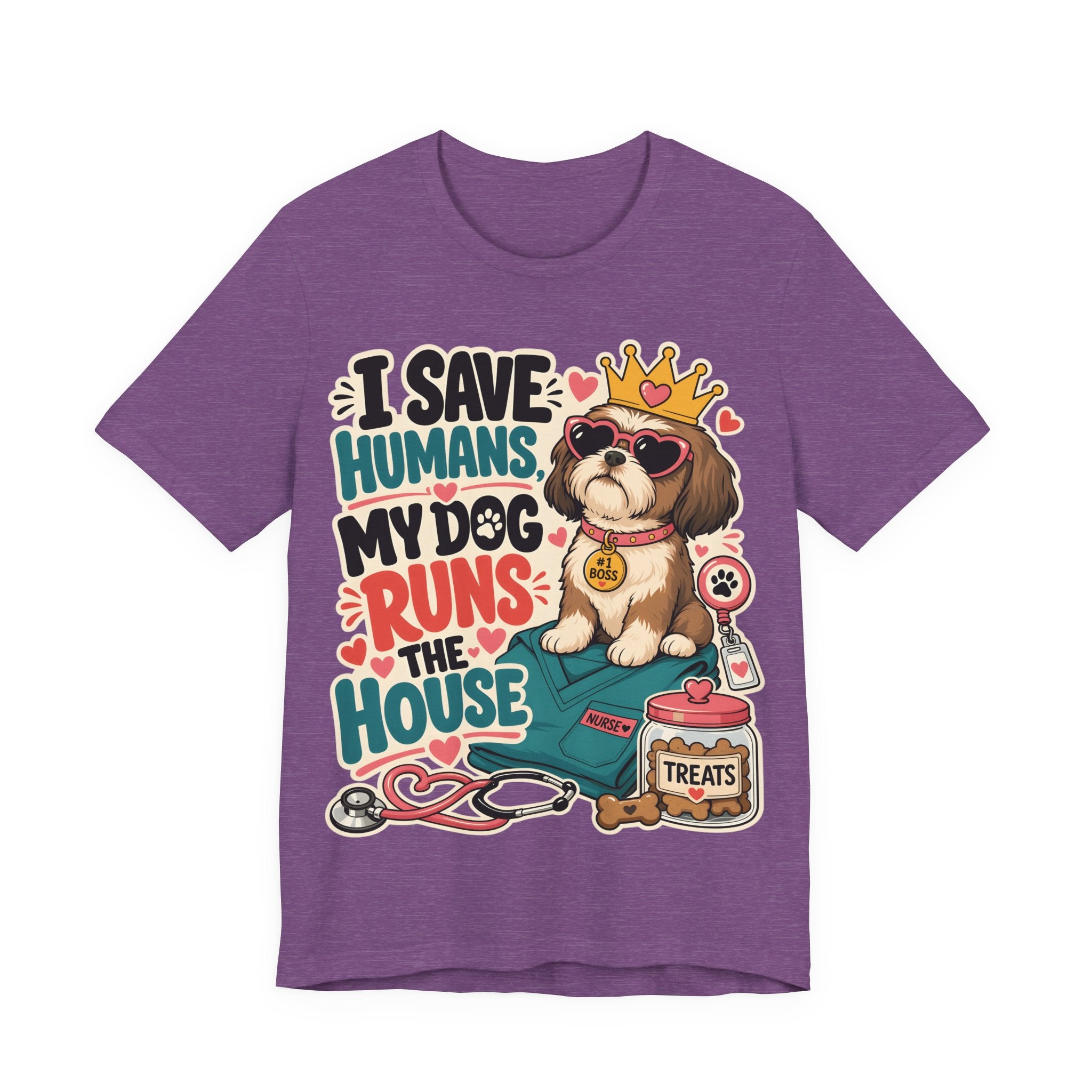 I Save Humans My Dog Runs The House T-Shirt — Funny Dog Lover Tee