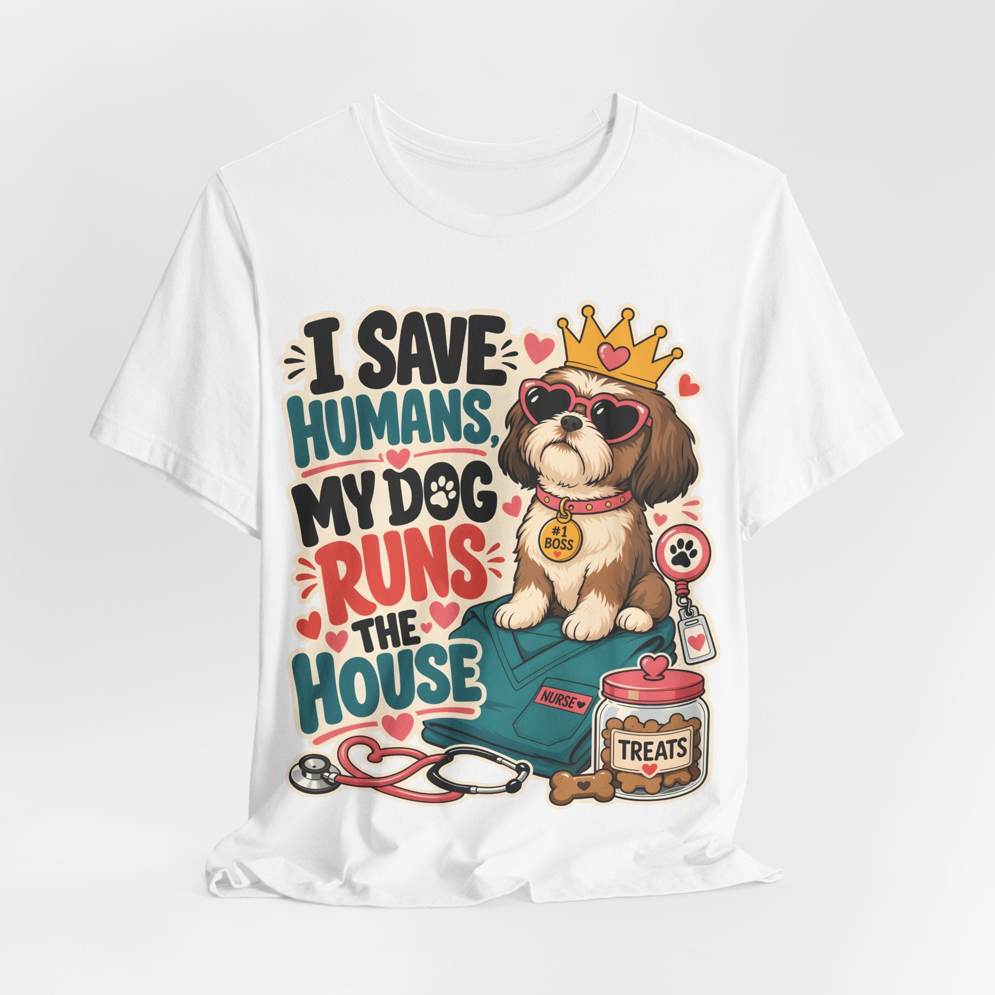 I Save Humans My Dog Runs The House T-Shirt — Funny Dog Lover Tee