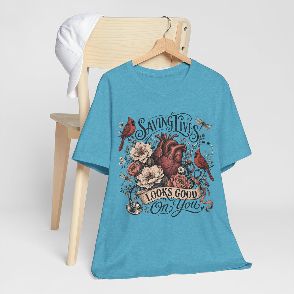 Saving Lives Looks Good On You Tee