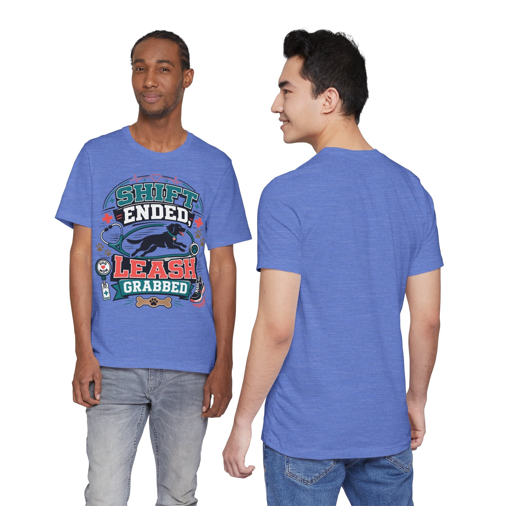 Shift Ended Leash Grabbed Dog Lover Tee