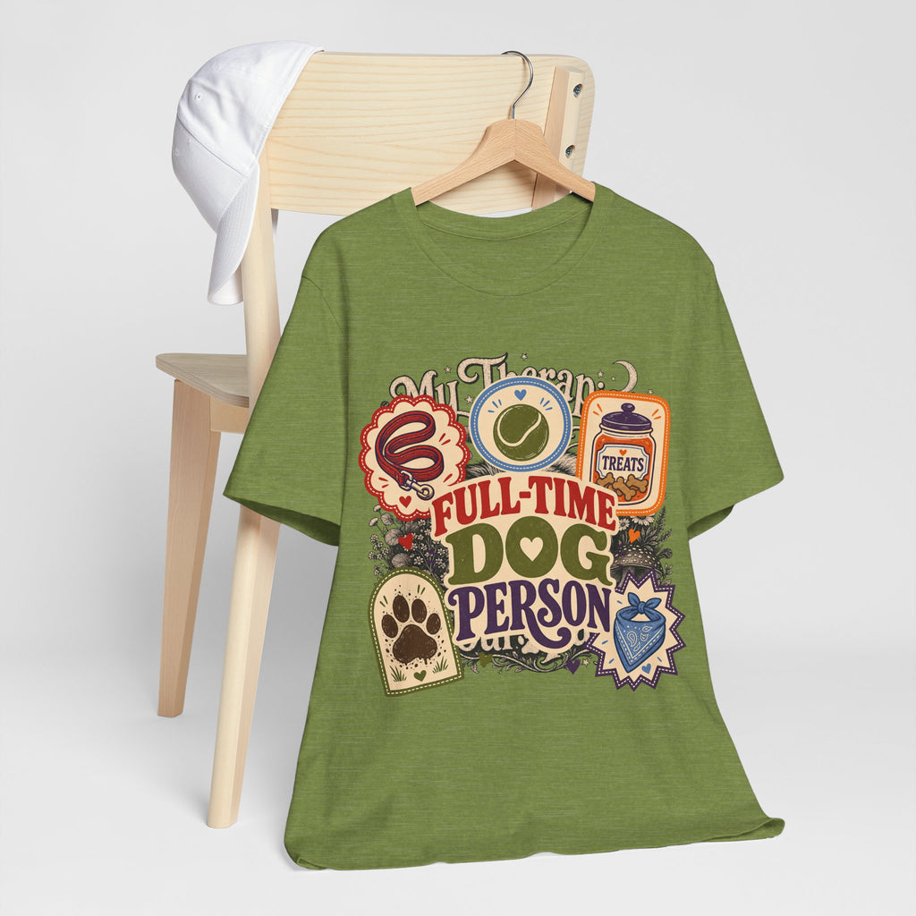 "Full-Time Dog Person" T-Shirt — Funny Dog Lover Graphic Tee