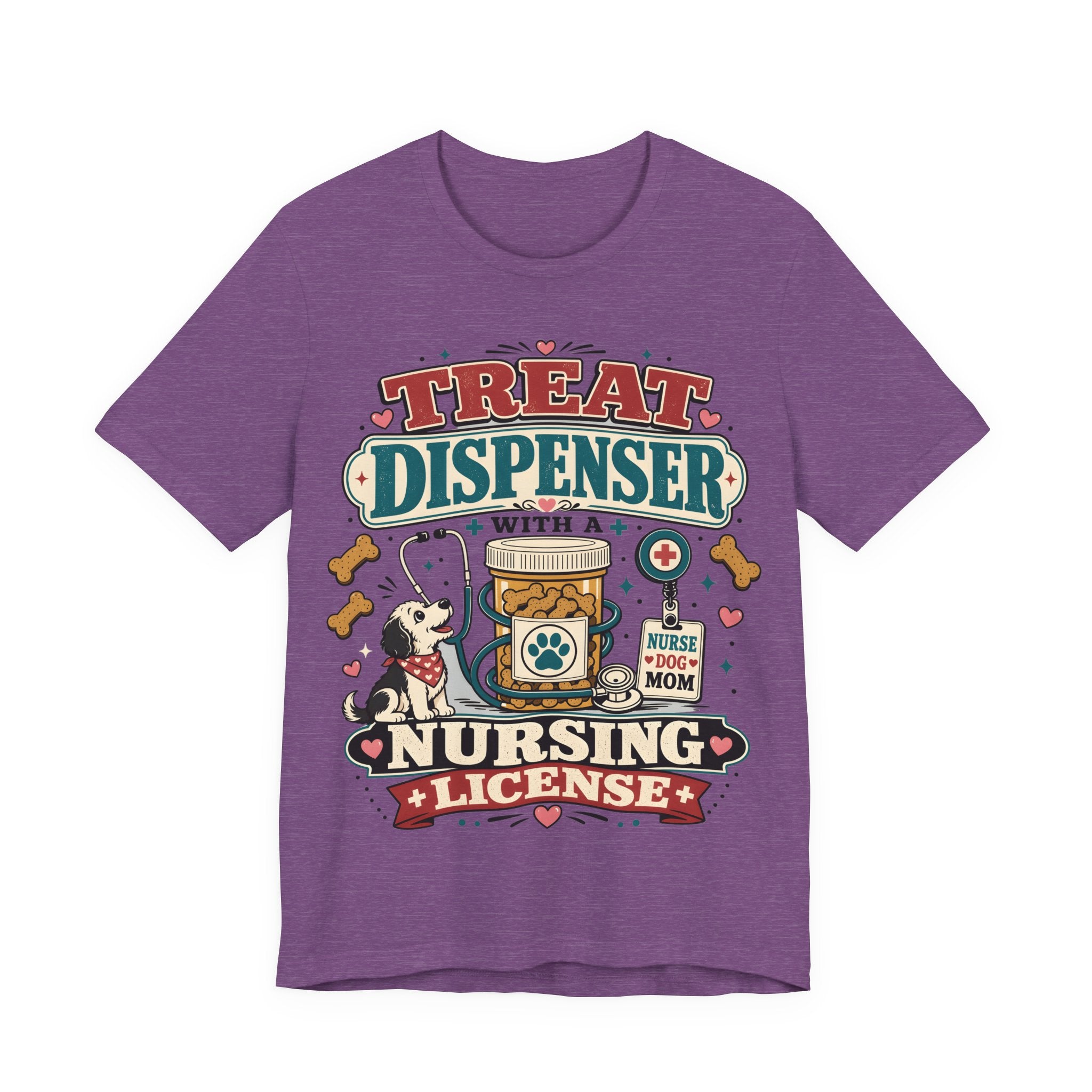 Treat Dispenser Nursing License Tee — Nurse Dog Mom T-Shirt