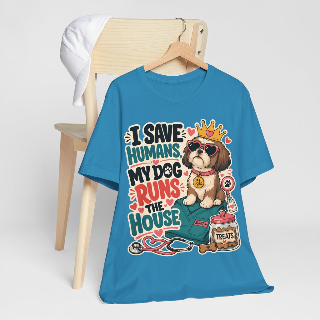 I Save Humans My Dog Runs The House T-Shirt — Funny Dog Lover Tee