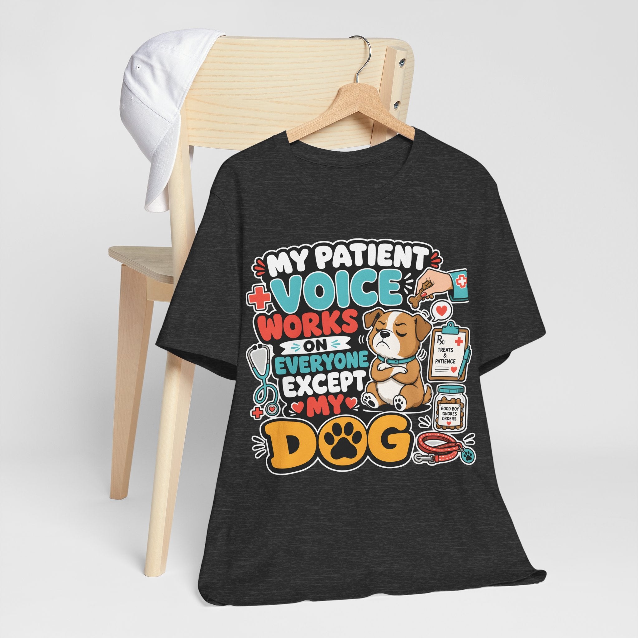 Dog Lover T‑Shirt — “My Patient Voice Works on Everyone Except My Dog” Cute Veterinary Pet Tee