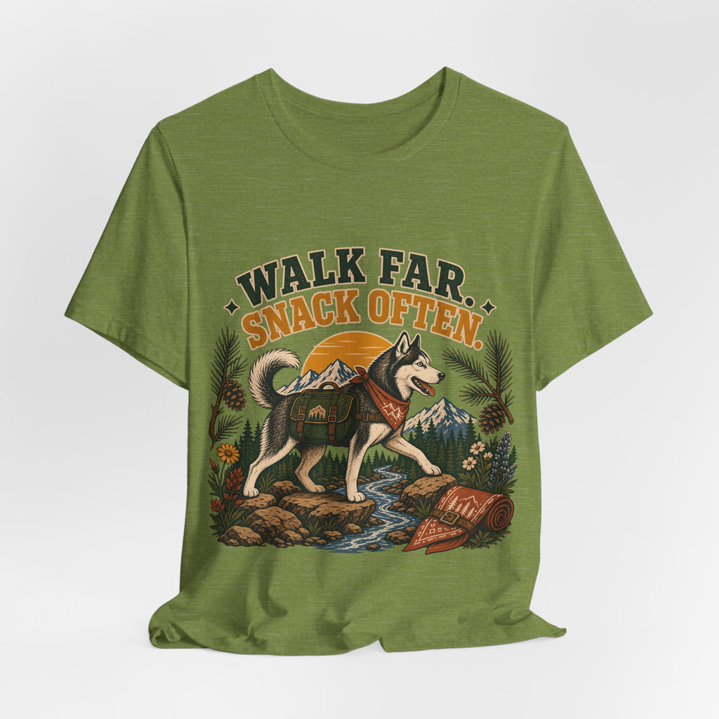 "Walk Far. Snack Often." — Hiking Dog Lover T-Shirt