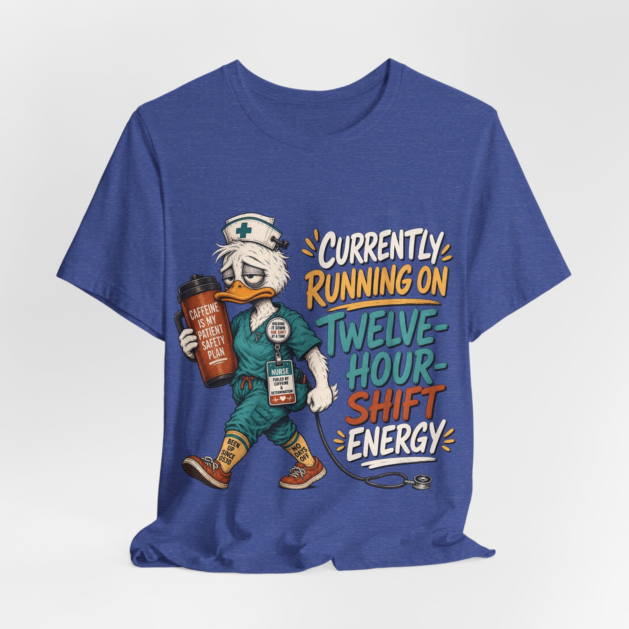 "Currently Running On Twelve-Hour Shift Energy" Nurse T-Shirt — Funny Nurse Graphic Tee