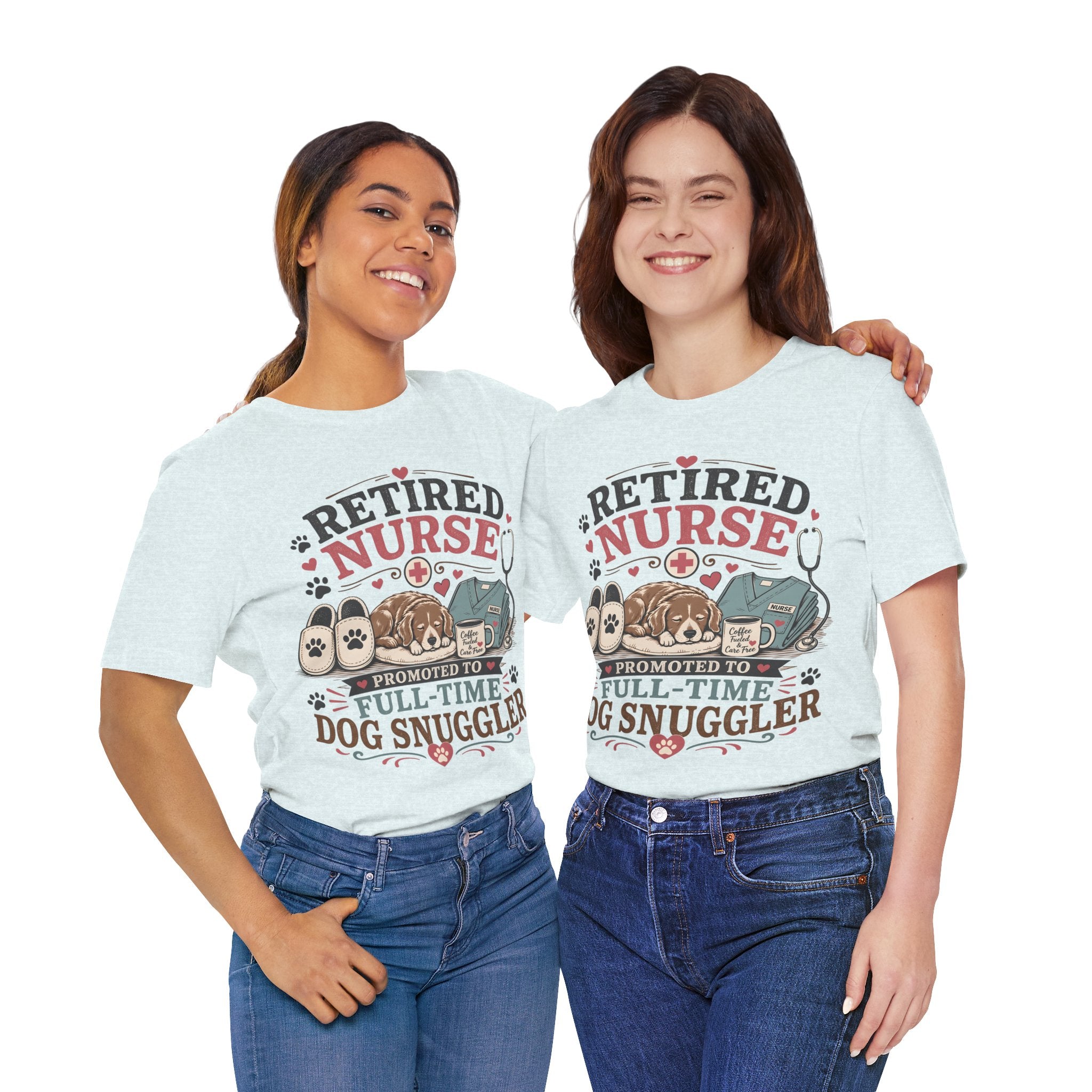 Retired Nurse T-Shirt — "Promoted to Full-Time Dog Snuggler" Cute Nursing & Pet Lover Tee