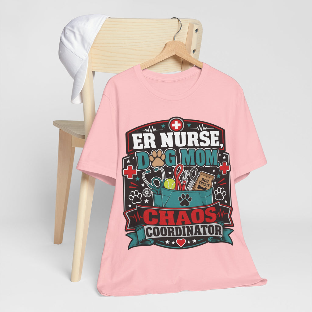 ER Nurse Dog Mom T-Shirt — "Chaos Coordinator" Graphic Tee