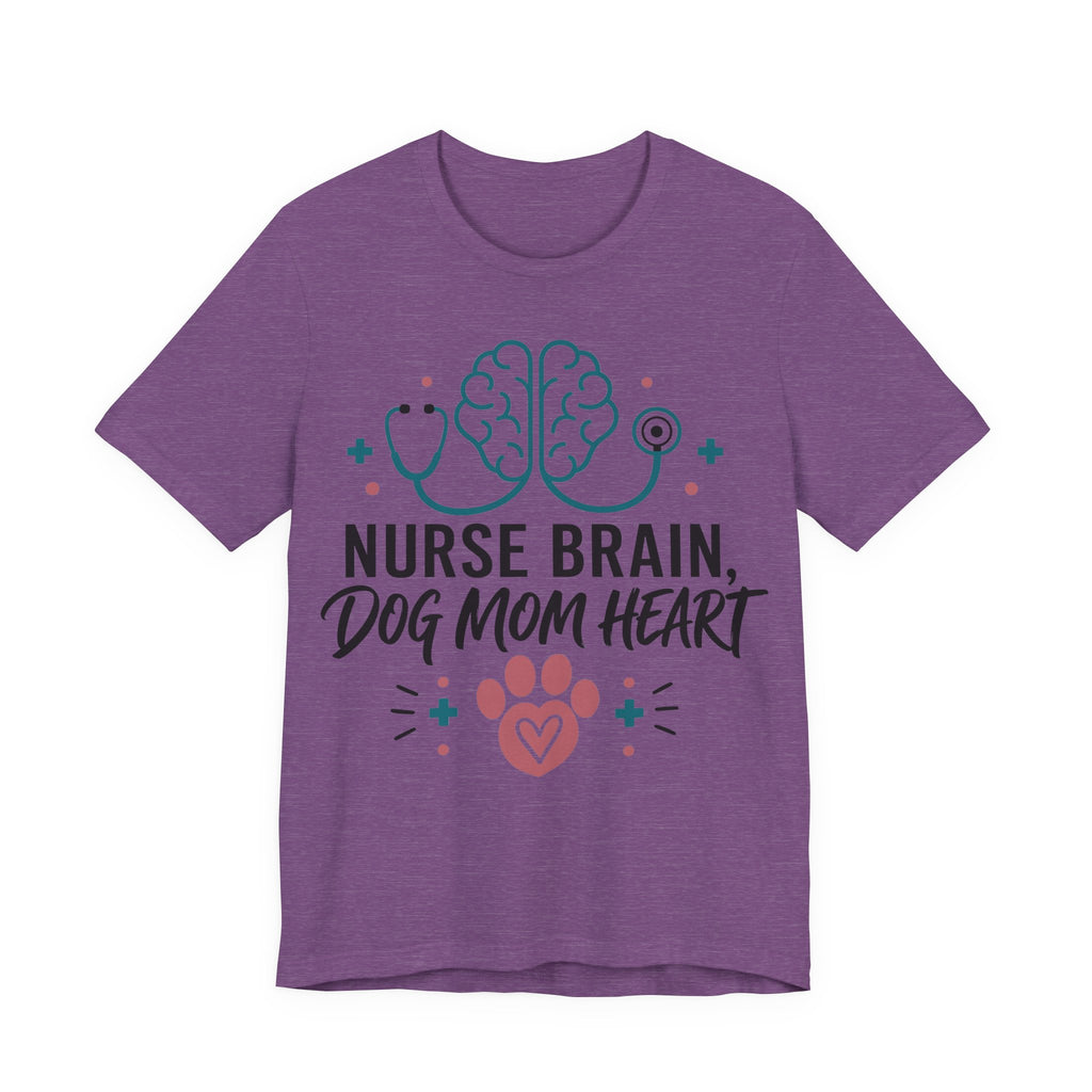 Nurse Brain Dog Mom Heart T‑Shirt - Cute Nurse & Dog Mom Graphic Tee