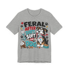 Dog Lover Nurse T-Shirt — "Feral After Shift, Soft for My Dog" Cute Veterinary Nurse Tee