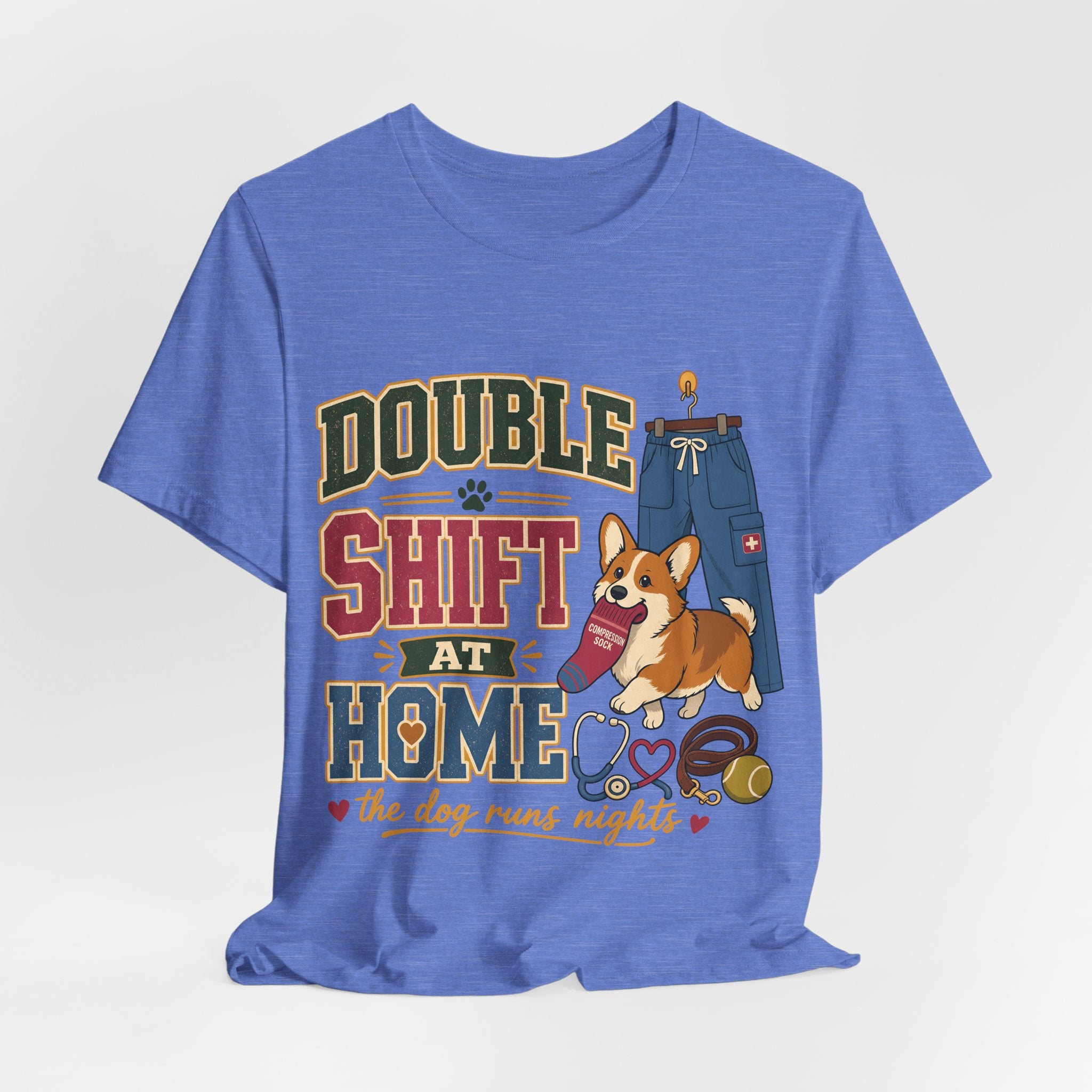 "Double Shift At Home" T-Shirt — Funny Nurse Dog Mom Graphic Tee