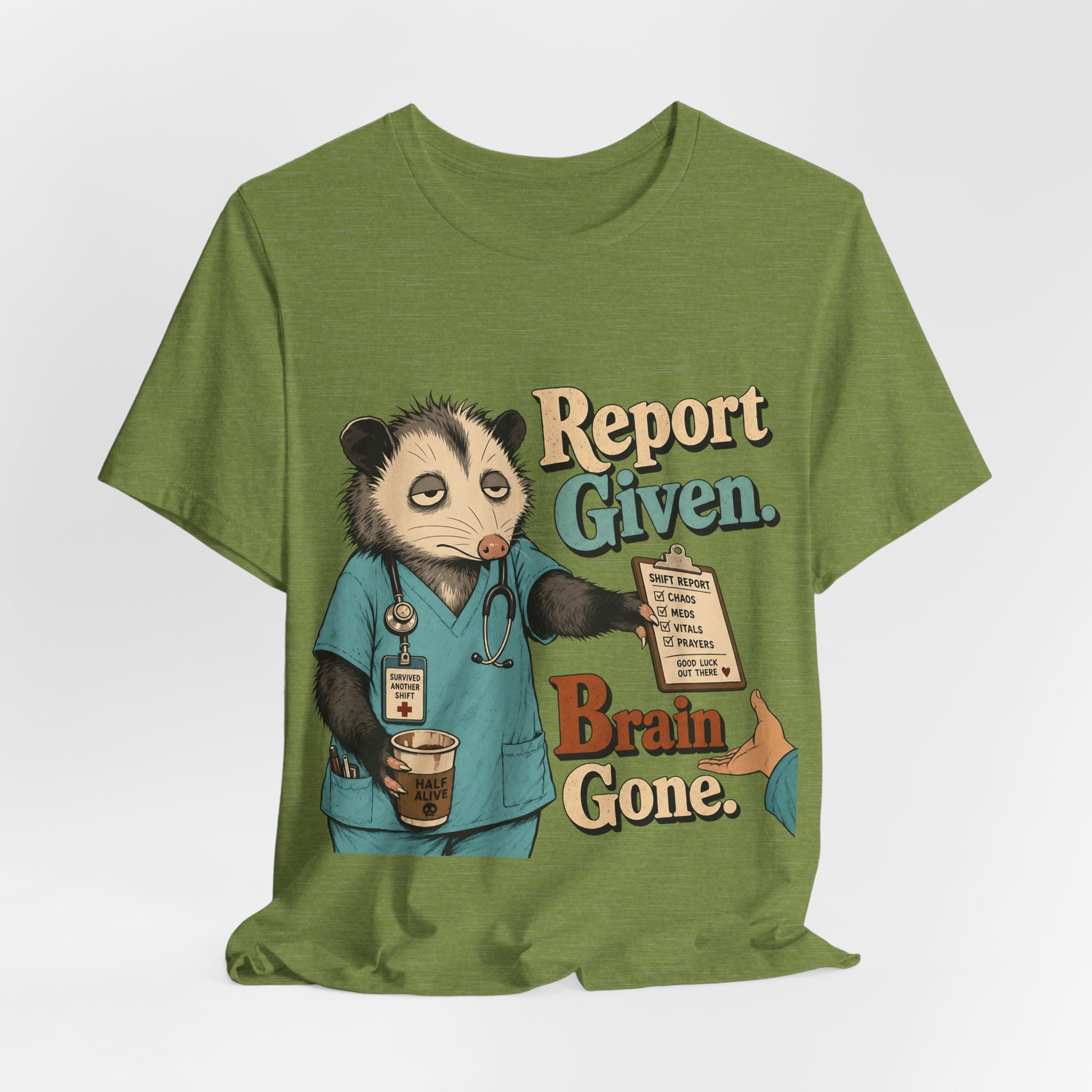"Report Given. Brain Gone." Nurse T-Shirt — Funny Nurse Graphic Tee