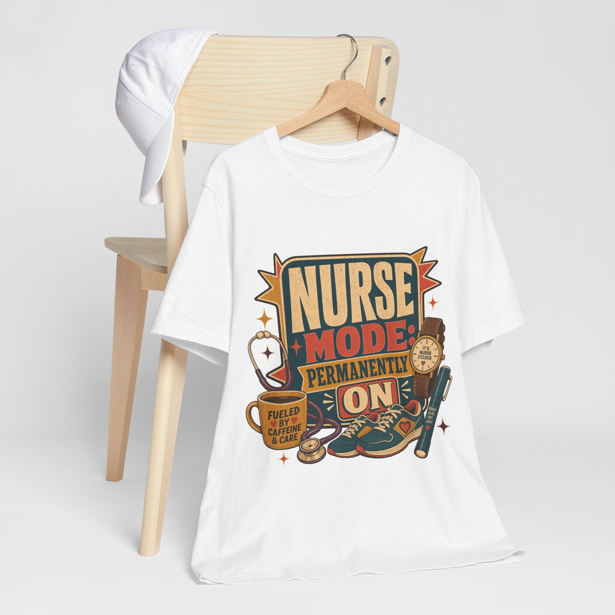 "Nurse Mode: Permanently On" T-Shirt — Funny Nurse Graphic Tee