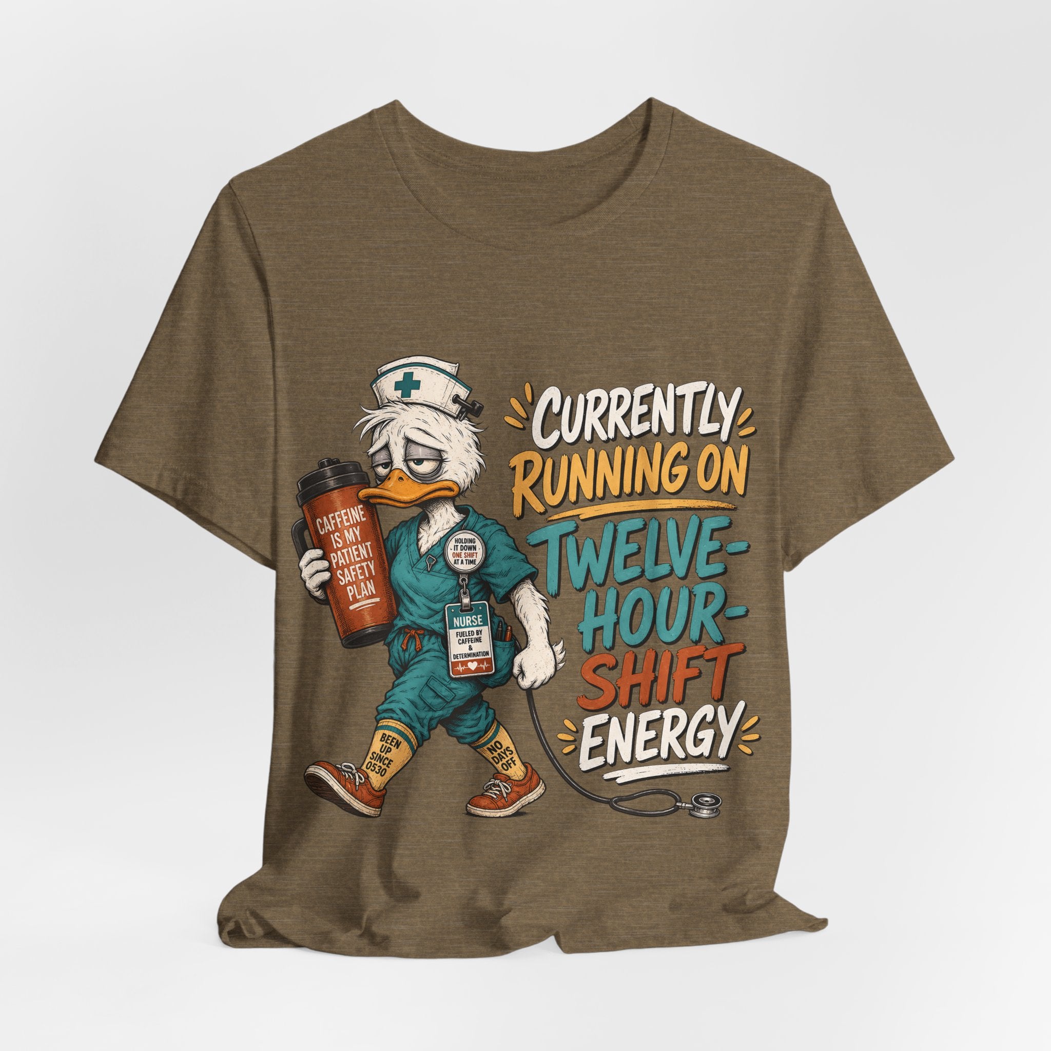 "Currently Running On Twelve-Hour Shift Energy" Nurse T-Shirt — Funny Nurse Graphic Tee