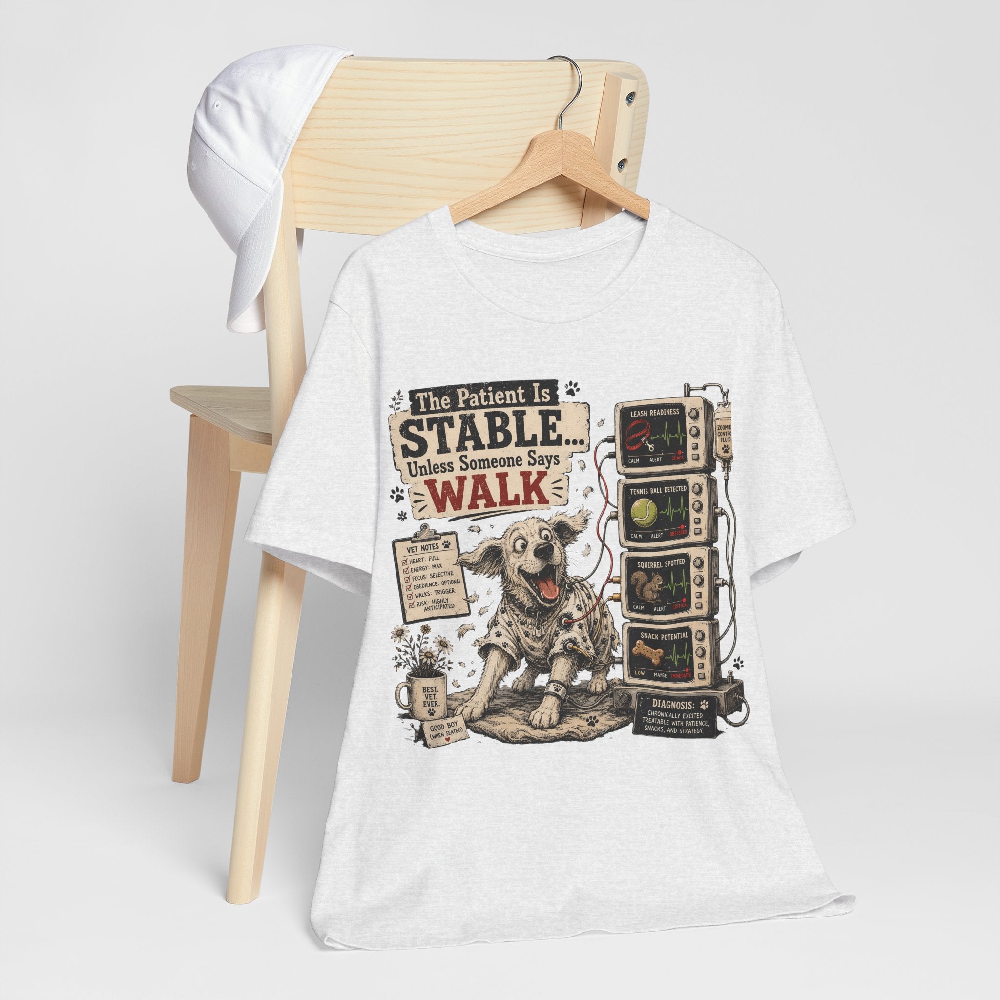 Dog Vet T-Shirt – “The Patient Is Stable… Unless Someone Says WALK” Veterinary Nurse Tee