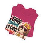 I Save Humans My Dog Runs The House T-Shirt — Funny Dog Lover Tee