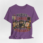 Nurses Call It Chaos I Call It Tuesday T-Shirt