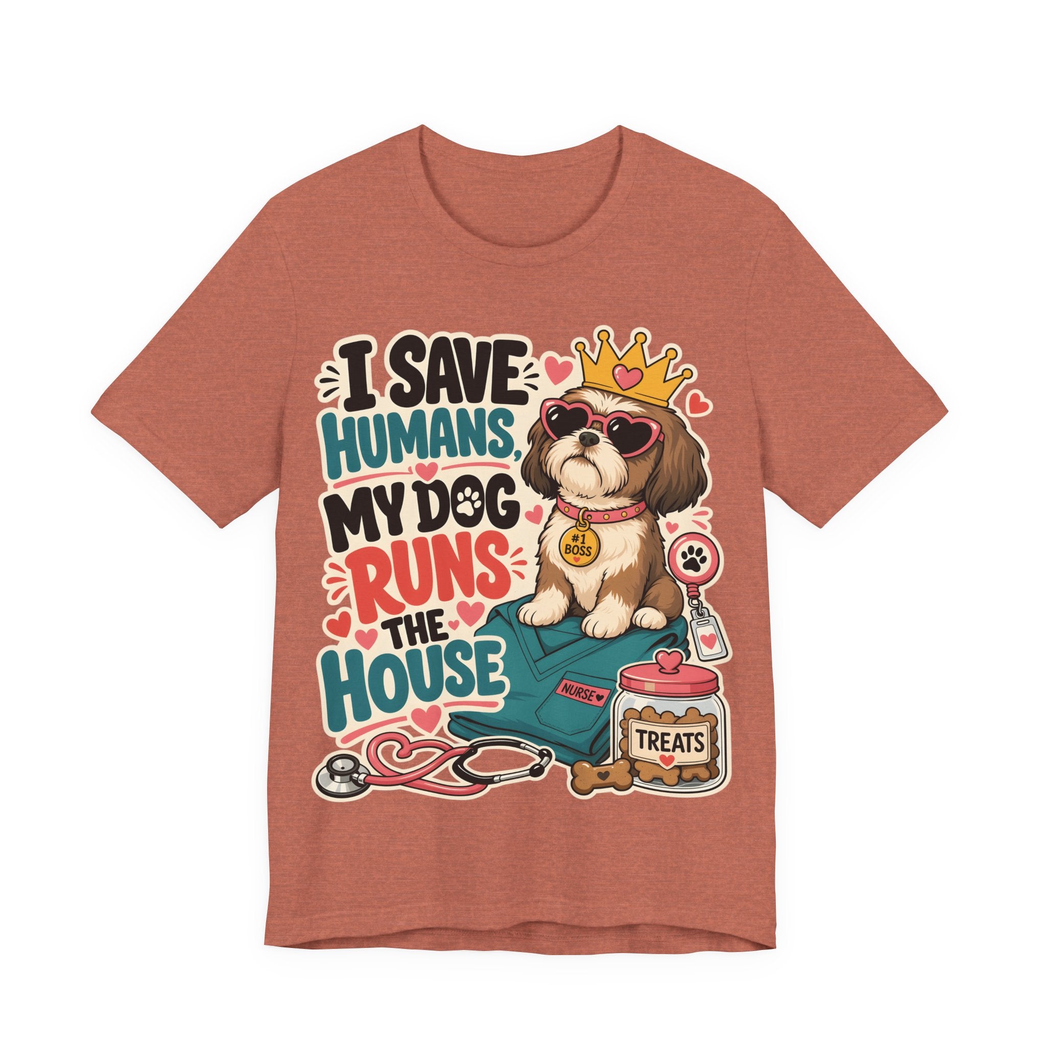 I Save Humans My Dog Runs The House T-Shirt — Funny Dog Lover Tee