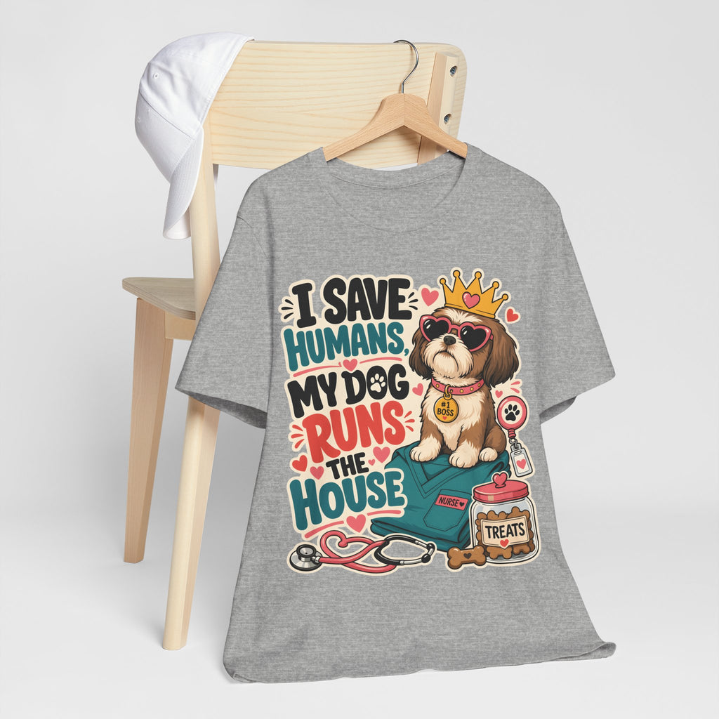 I Save Humans My Dog Runs The House T-Shirt — Funny Dog Lover Tee