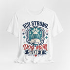 ICU Strong Dog Mom Tee - Nurse Dog Paw Rescue Shirt