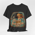 "Forever In My Passenger Seat" Dog Lover T-Shirt — Road Trip Graphic Tee